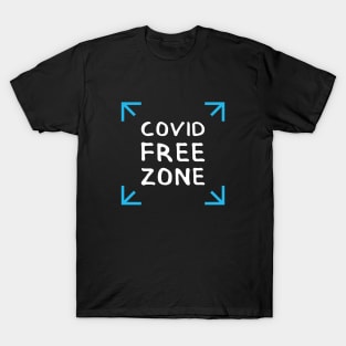 COVID FREE ZONE. Graphic Sayings (by INKYZONE) T-Shirt